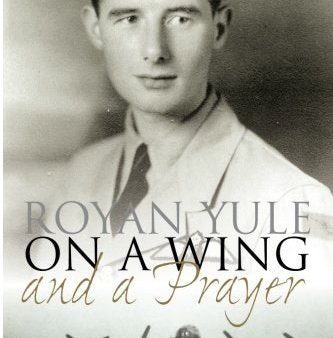 On a Wing and a Prayer - Recollections of a WWII bomber pilot on Sale