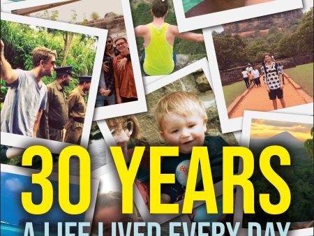 30 Years: A Life Lived Every Day Online Hot Sale