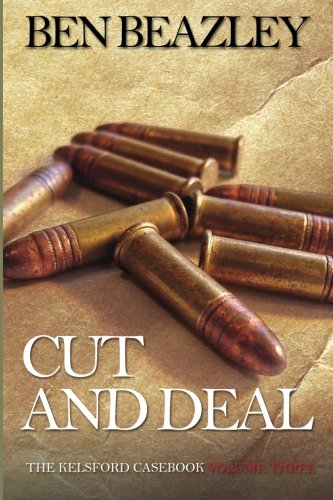 Cut and Deal. The Kelsford Casebook: Volume Three For Sale