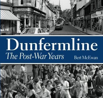 Dunfermline. The Post-War Years on Sale