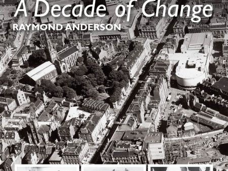 Aberdeen in the Seventies: A Decade of Change Hot on Sale