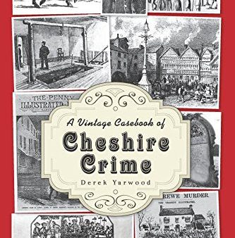 A Vintage Casebook of Cheshire Crime on Sale