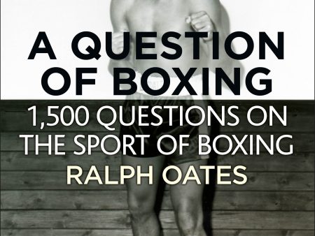 A Question of Boxing - 1500 questions on the sport of Boxing Discount