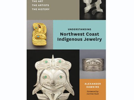 Book | Understanding Northwest Coast Jewelry by Alexander Dawkins For Cheap